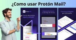 ProtonMail: Guía Completa para Crear y Usar una Cuenta Segura", destacando la privacidad y seguridad de este servicio de correo electrónico