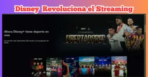 Actualización de Disney+ con nuevas funciones, catálogo ampliado y mejoras en la experiencia del usuario